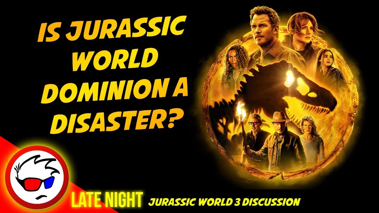 Jurassic World Dominion - Is It A Disaster? | Salty Nerd Late Night
