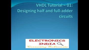 VHDL Tutorial 1 Half Adder & Full Adder using VHDL (Dataflow style)