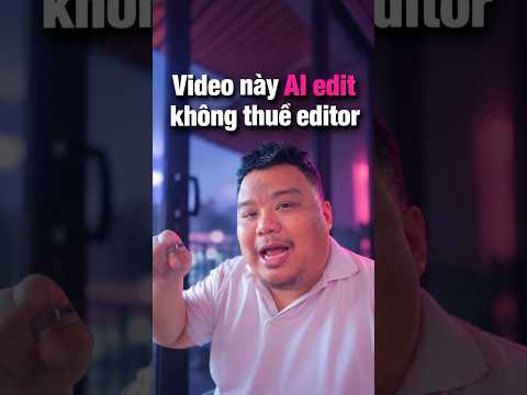 Bìa video: Edit video bằng AI: cái video ngắn mà ae hỏi nè