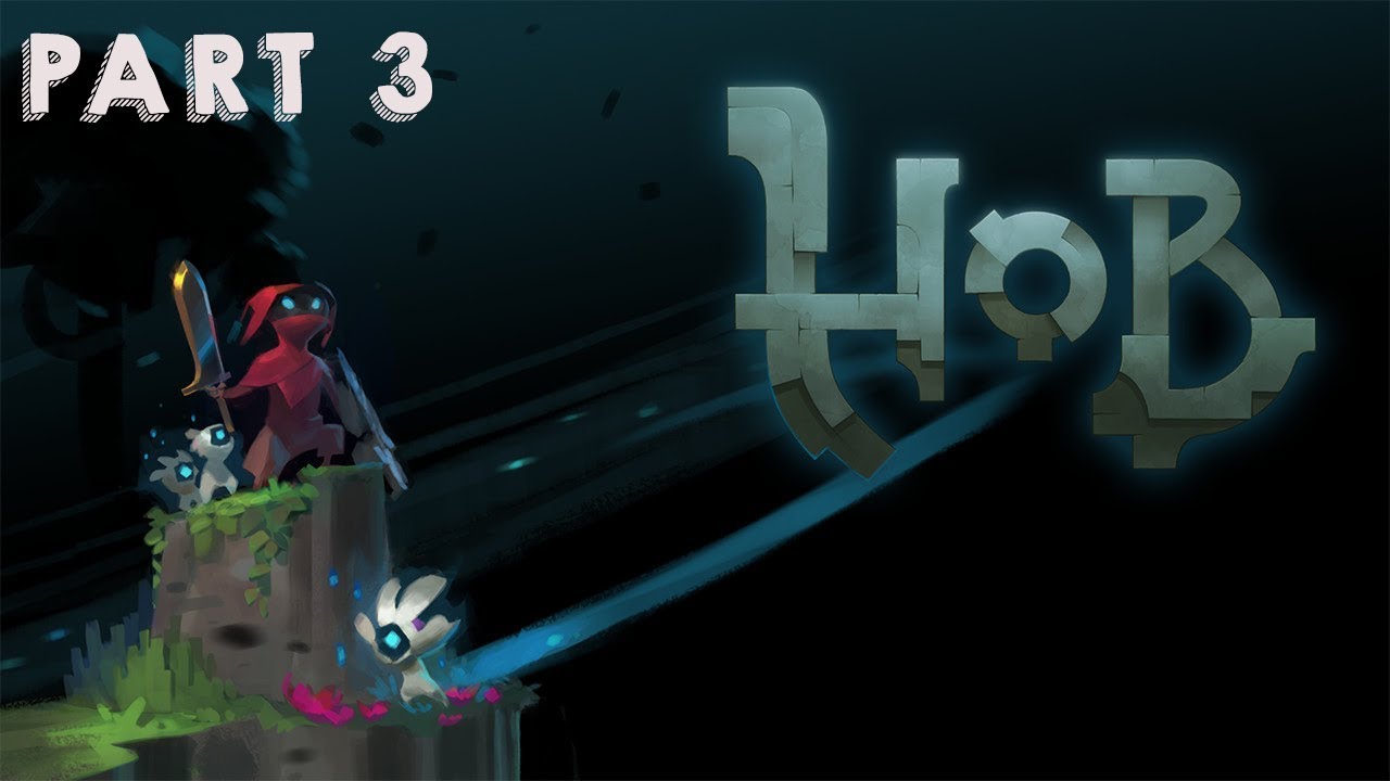 Hob Walkthrough Gameplay Part 3 (No Commentary)