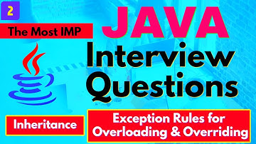 Java Interview Questions and Answers - Part 2 | Exception Rules in Overloading and Overriding