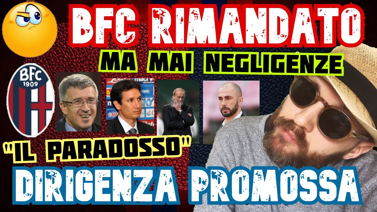 🔴🔵 BFC rimandato a giugno, ma dirigenti sempre promossi. Il paradosso