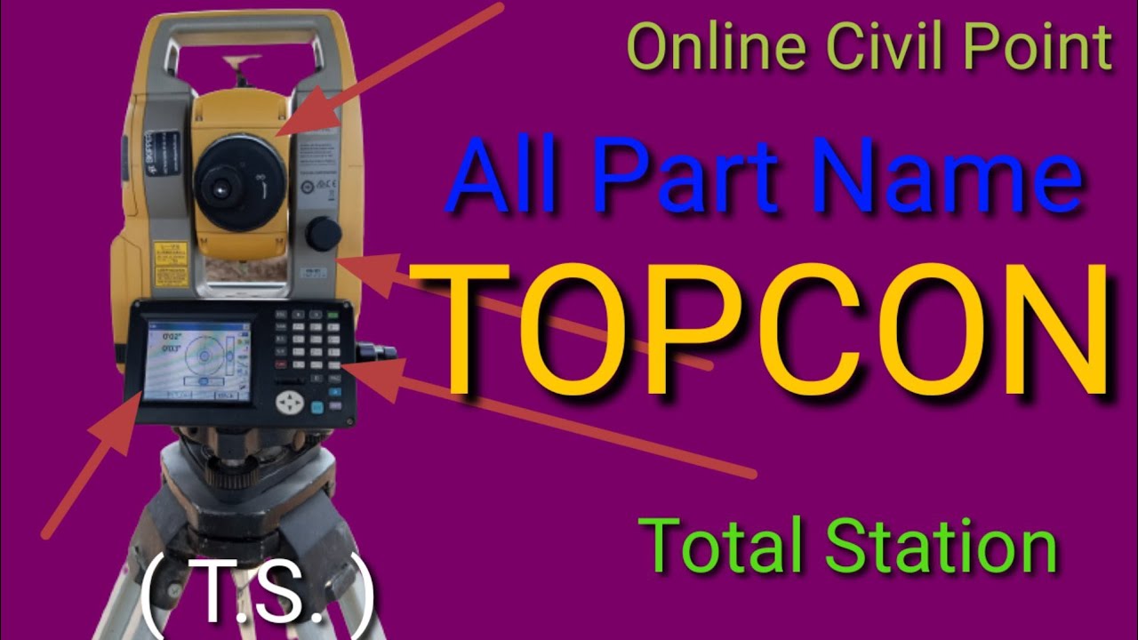 Topcon Serial Number Total station all part name |Total Station |Topcon |#onlinecivilpoint ...