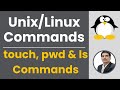 Part 3 - Unix/Linux for Testers | touch, pwd & ls Commands