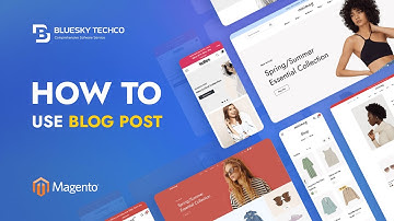 02. How to use Blog Posts in Page Builder | Nextsky Magento 2 Theme