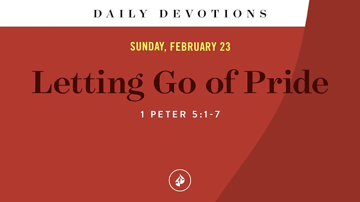 Letting Go of Pride – Daily Devotional