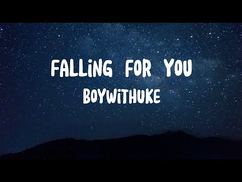 FALLING FOR YOU (TRADUÇÃO) - BoyWithUke 