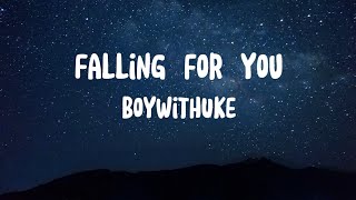 Video thumbnail of "BoyWithUke - Falling for You (Lyrics)"