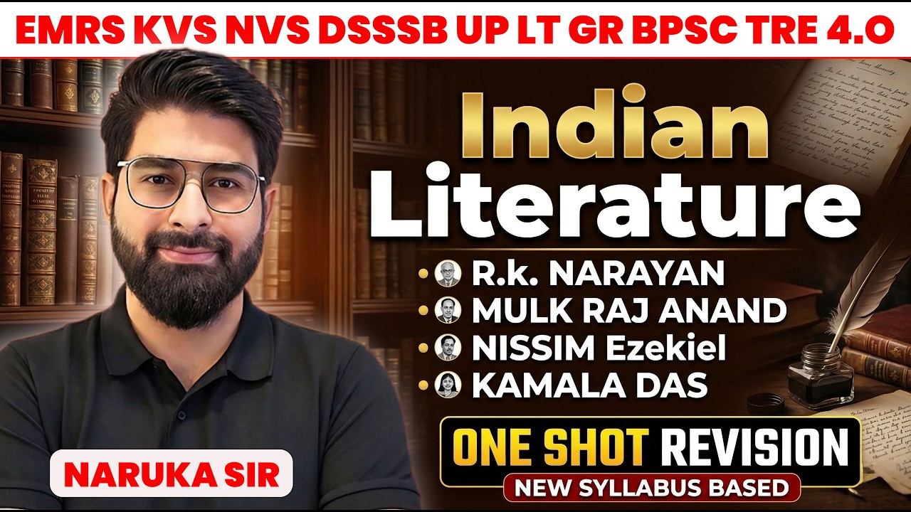 Indian Literature One Shot Revision | R.K. Narayan, Mulk Raj Anand, | BPSC TRE 4.0, DSSSB, EMRS