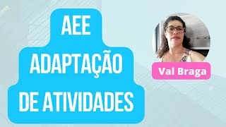 AEE - De Quem é a Responsabilidade de Adaptar Atividades na Sala Regular - Educação Especial