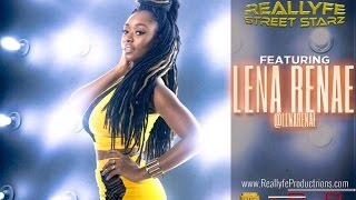 #RealLyfeStreetStarz-Lena Renae on modeling, not needing buttshots, and what go down on a first date