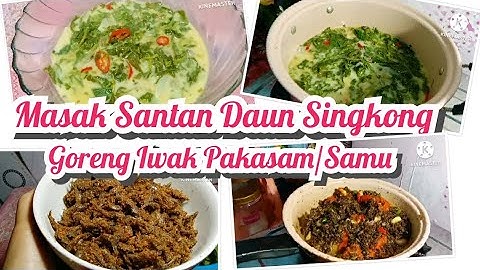 Masak Santan Daun Singkong Dan Goreng Ikan Samu Untuk Lauk Makan Siang || Menu Khas Banjar
