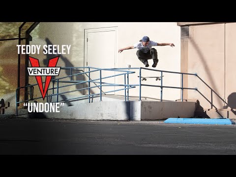 Teddy Seeley's Undone Venture Part