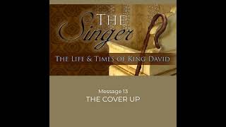 The Cover Up Part 2 (2 Samuel 11:6-27)