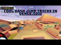 Cool dash jump tricks every vengeio player has to know