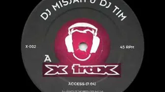 Dj Misjah & Dj Tim - Access (original mix) (1995) Dj Misjah & Dj Tim - Access (original mix) (1995)