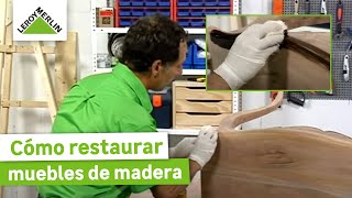 Cómo restaura muebles de madera | LEROY MERLIN