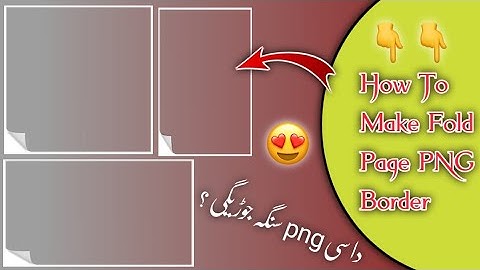 How to Create Page Curl Border PNG | Create Page Fold Image | Make Page Curl Border PNG In PixelLab