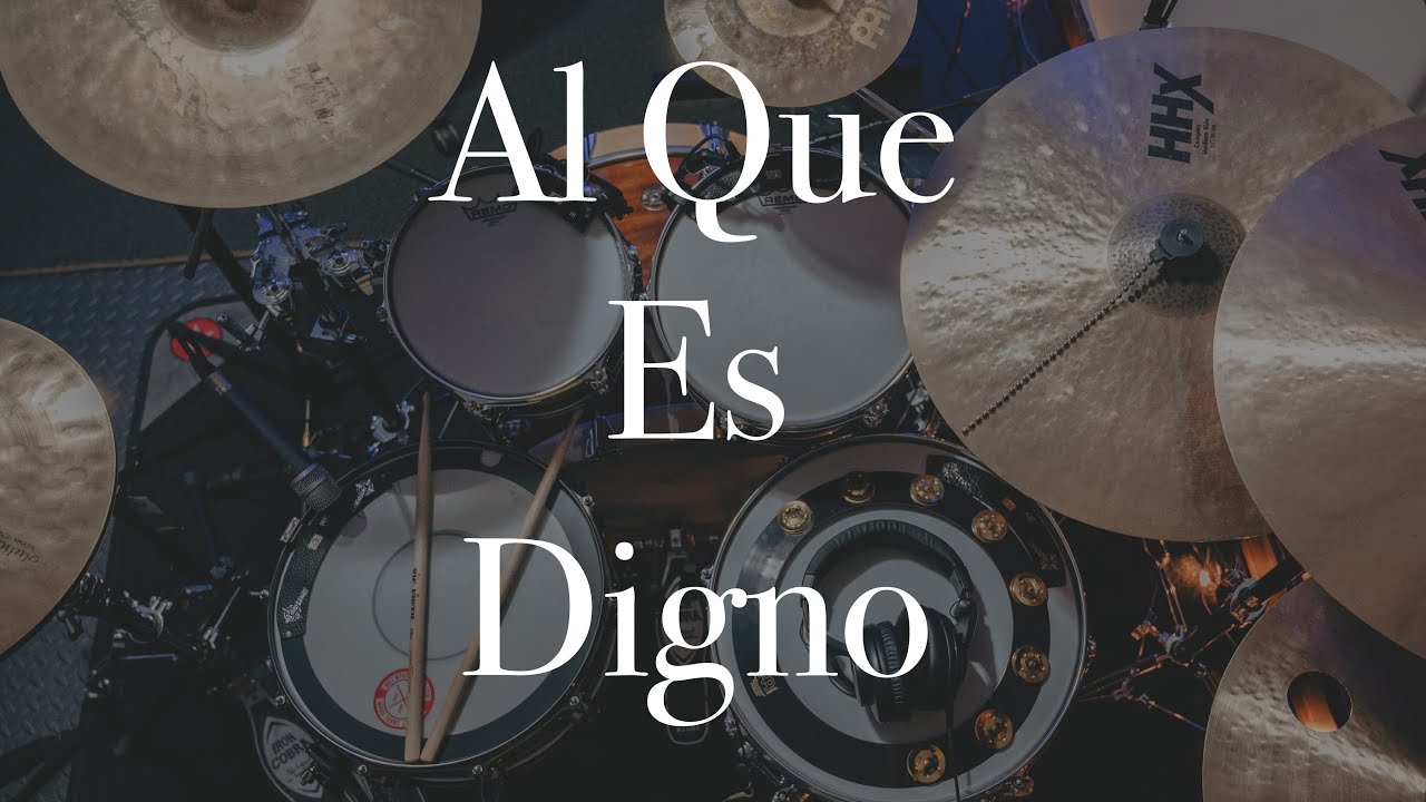 Al Que Es Digno | Drum Cover| - Marcos Witt