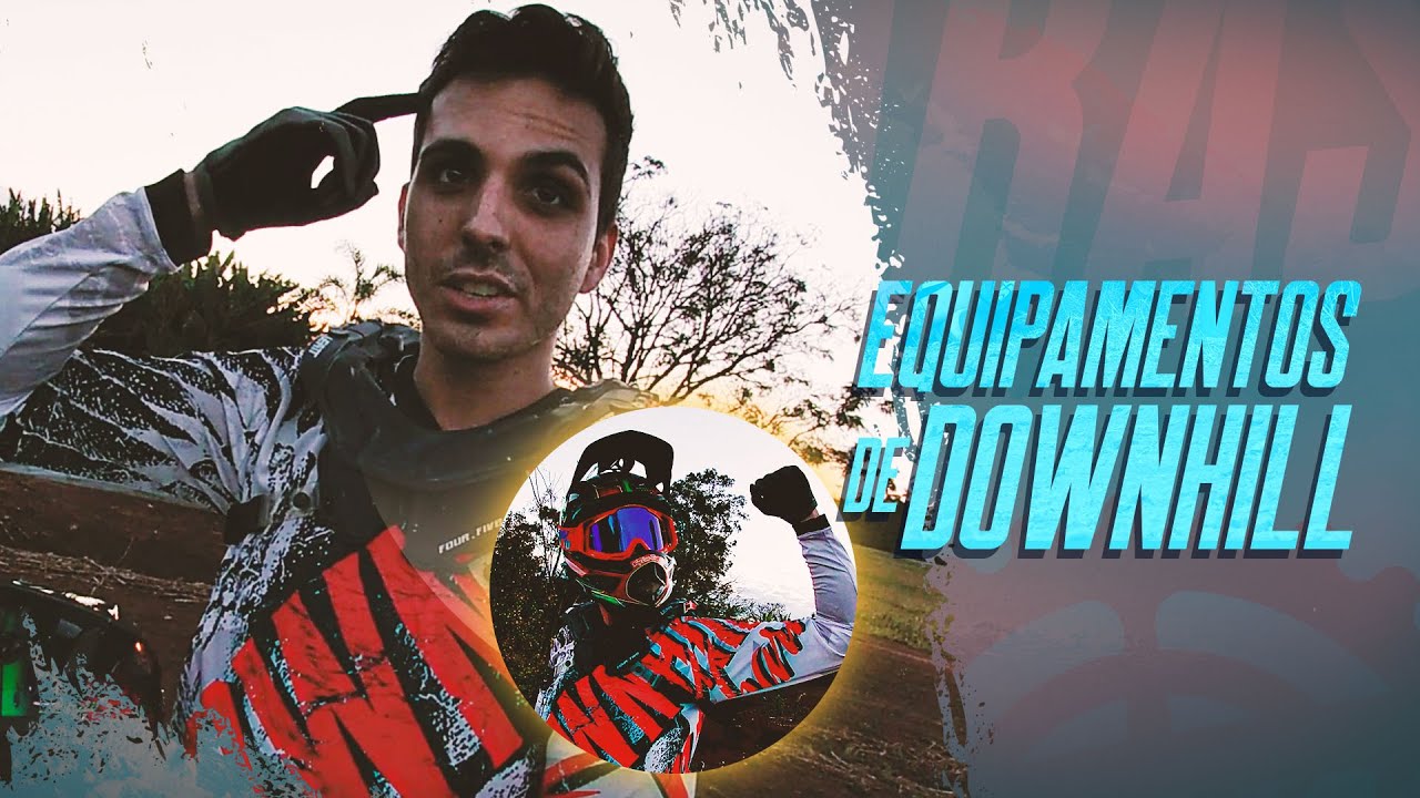 DICAS DE EQUIPAMENTOS PARA BIKE DOWNHILL  - os caras -