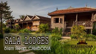SALA LODGES | Siem Reap Hotels, Cambodia