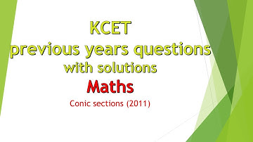 Maths - Conic sections (2011) - KCET previous years questions