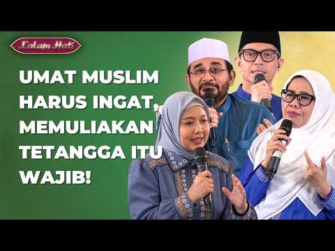 Honoring Your Neighbors Is a Must! Prioritize Helping Them and Maintain Good Relations | KALAM HATI