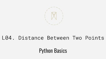 Distance Between Two Points | Python Basics U1L4