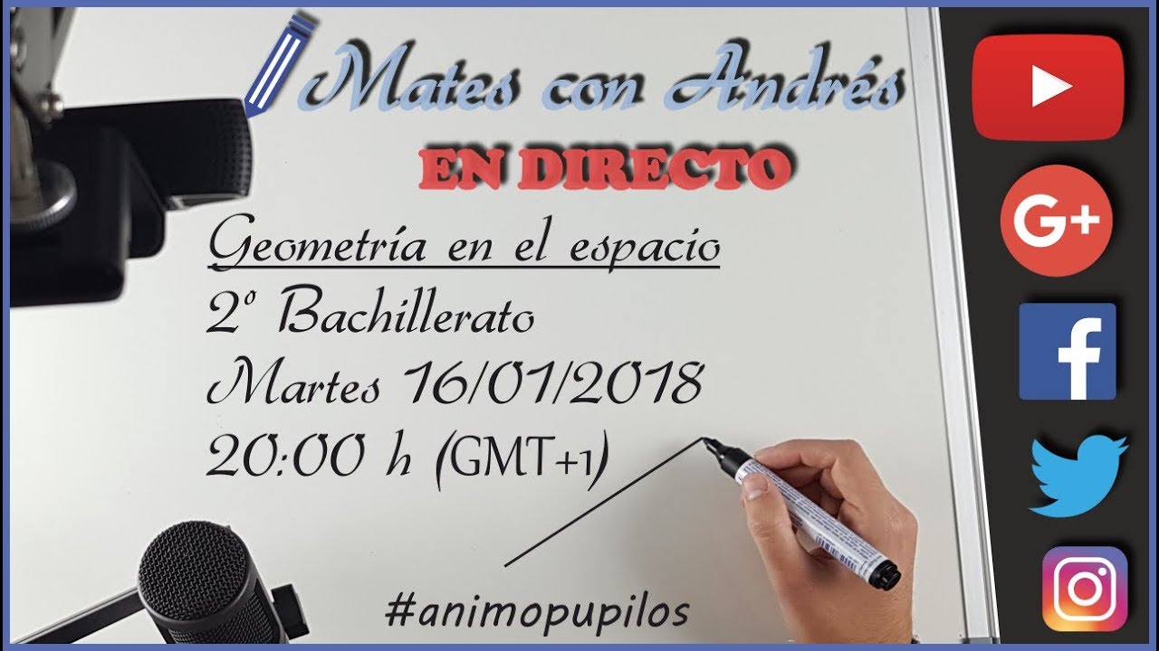 Emisión en directo #2: Geometría en el espacio (2º de Bachillerato) MATEMÁTICAS