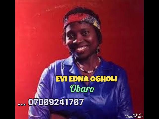 EVI EDNA OGHOLI  ... Obaro