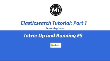 Up and running Elasticsearch: Part 1 (Beginner Level)