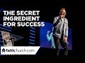 The Secret Ingredient For Success - Pastor David Crank