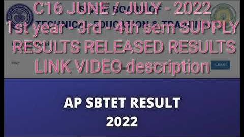 C16 JUNE / JULY - 2022 1st year - 3rd - 4th sem SUPPLY RESULTS RELEASED RESULTS LINK VIDEO