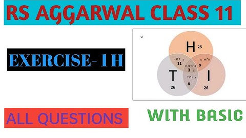 rs Aggarwal class 11 exercise 1H all questions
