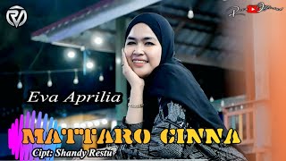 🔰Lagu bugis ~ MATTARO CINNA ~ Versi. EVA APRILIA PUTRI ~ Cipt. Shandy Restu
