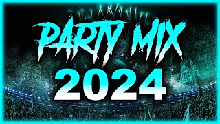 Party Mix 2024 - The Best Mashups \u0026 Remixes Of 2024 | EDM Party Music 🎉