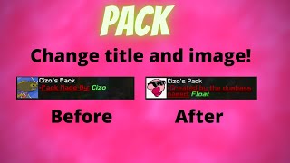 How to CHANGE IMAGE AND TITLE of texture pack (tutorial)