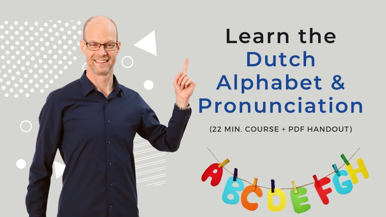 Quickly Learn The Dutch Alphabet and Pronunciation YouTube