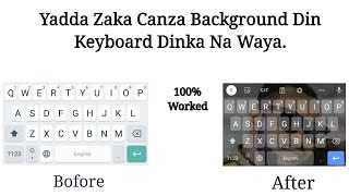 Yadda Zaka Daura Hoto A Background Na Keyboard./ Add Background to your Android Keyboard screenshot 2