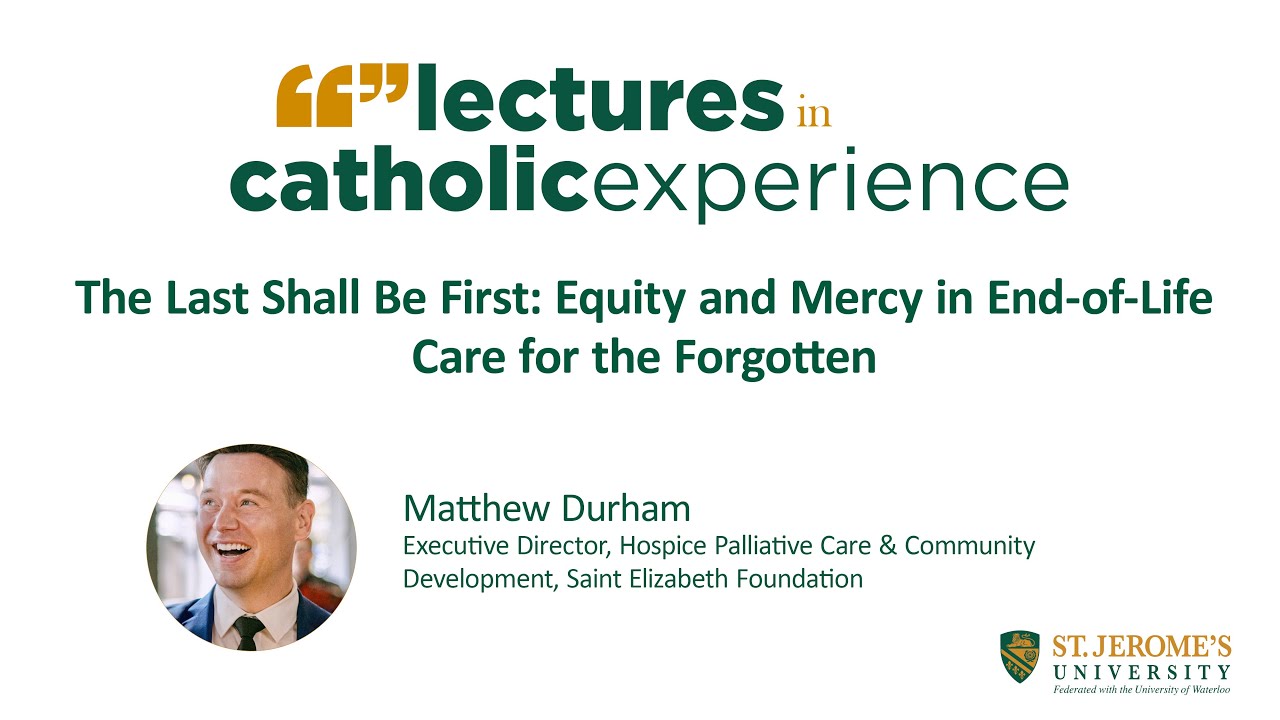 Lectures in Catholic Experience Presents - Fr. Matthew Durham, DMin