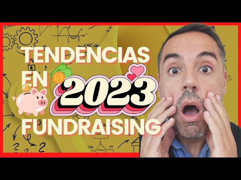 7 TENDENCIAS de captación de fondos y FUNDRAISING para ONG en 2023 5 Estrategias de Marketing para Asociaciones Civiles y Fundaciones