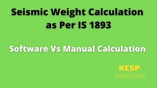 Calculate Seismic Weight of Simple Frame - Manual vs Staad Pro