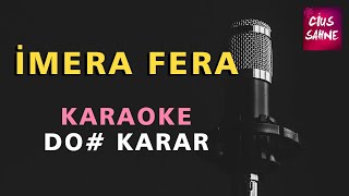 İMERA FERA Karaoke Altyapı Türküler - Do# Resimi