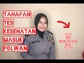 Tahapan tes Kesehatan Polwan | tes keperawan di tes kesehatan masuk polwan bener gak?