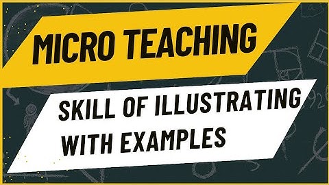 Microteaching: skill of Illustrating with examples/ B. Ed Mathematics