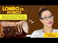 Lombo de porco delicioso