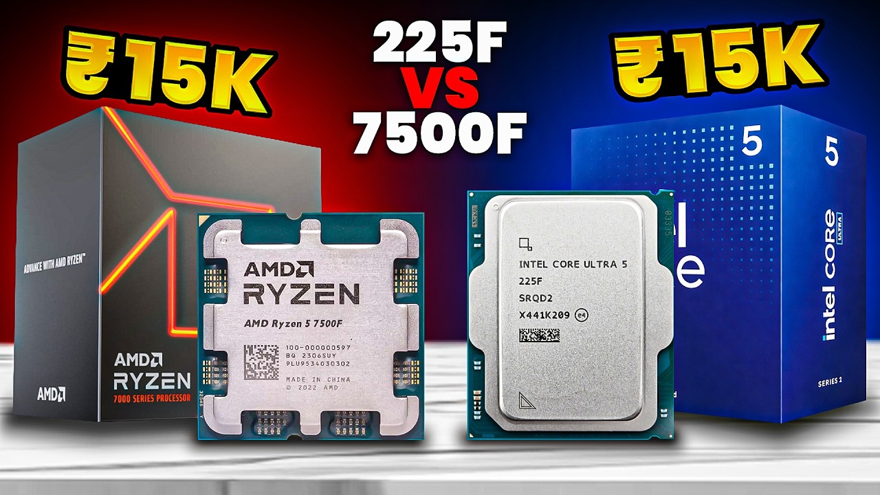 Ryzen 5 7500F vs Intel Core Ultra 225F 🔥| Best CPU Under ₹15K in