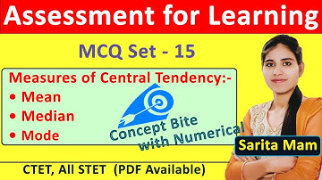 MCQ for ASSESSMENT FOR LEARNING | Measures of Central Tendency | Mean |Median | Mode|Set-15 | B.Ed |