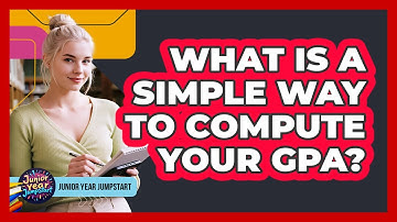 What Is A Simple Way To Compute Your GPA?