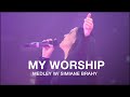 "My Worship" | "Briser Les Chaînes" | Simiane Brahy | French & English Worship Medley